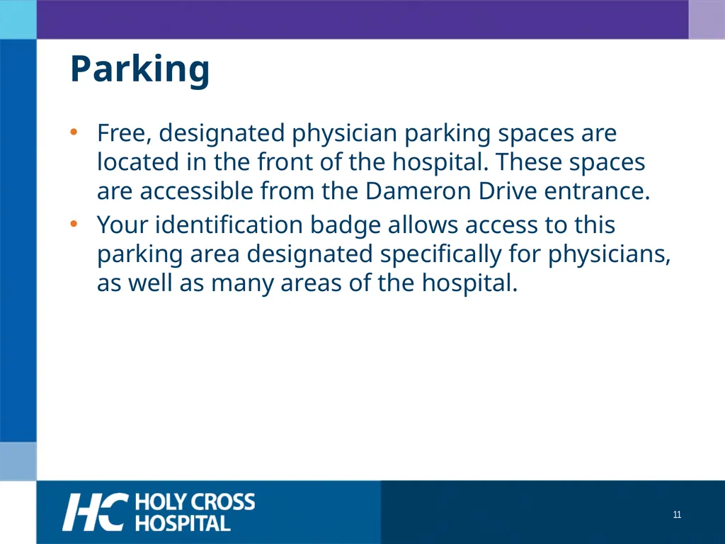 Physician Orientation Guide Welcome Welcome to - slide 11 of 49
