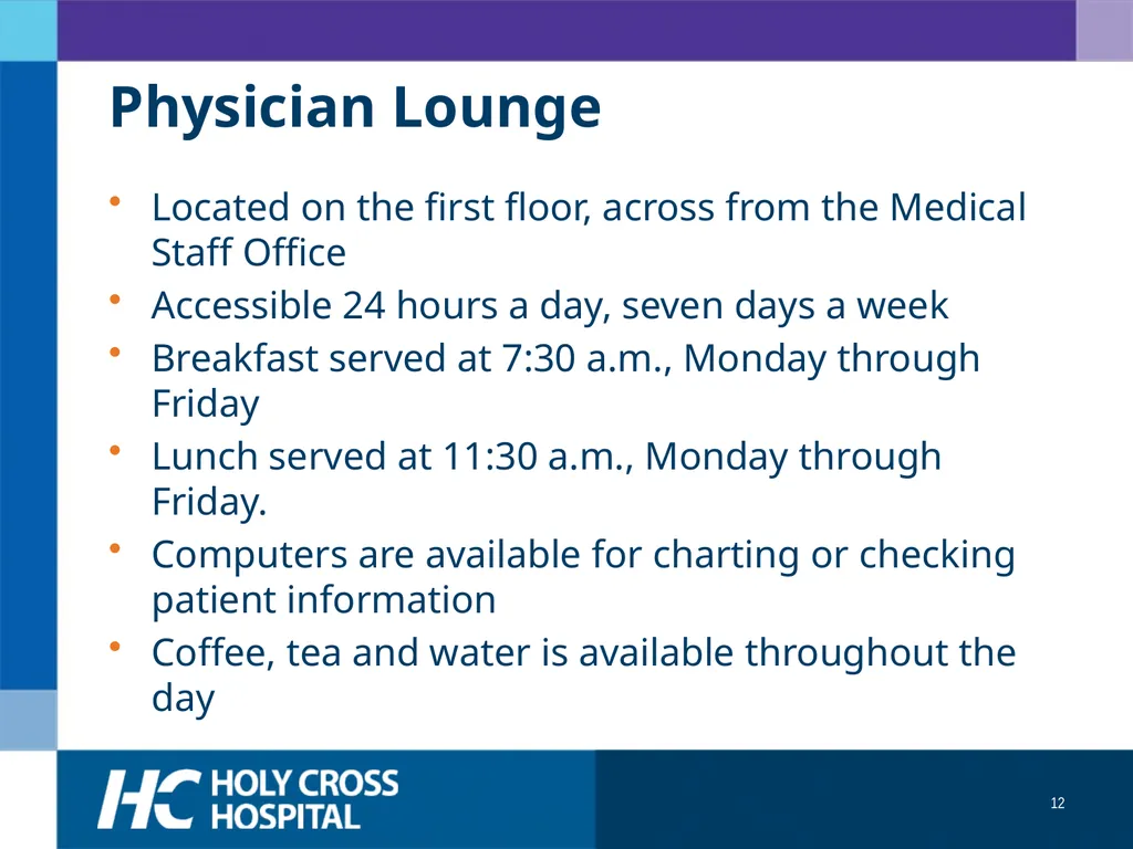 Physician Orientation Guide Welcome Welcome to - slide 12 of 49