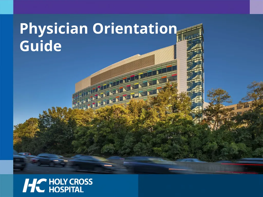 Physician Orientation Guide Welcome Welcome to - slide 1 of 49