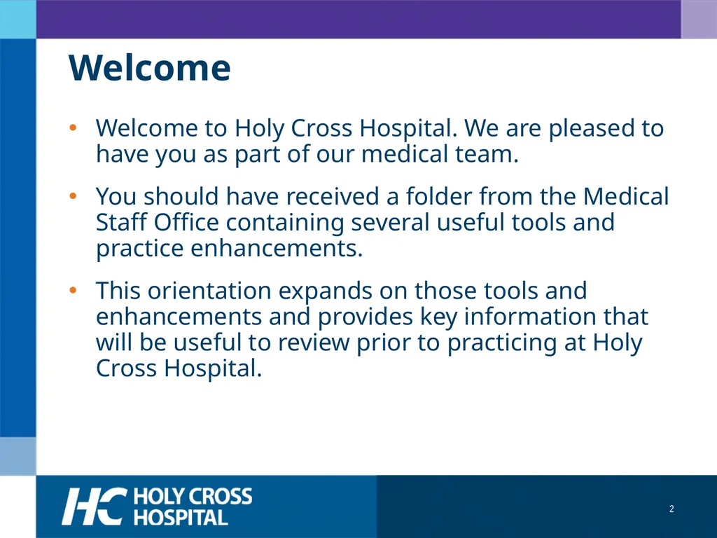 Physician Orientation Guide Welcome Welcome to - slide 2 of 49