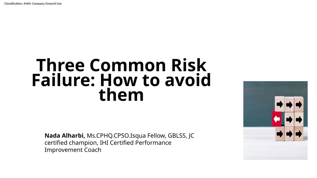 Three Common Risk Failure: How to avoid them Nada - slide 2 of 23
