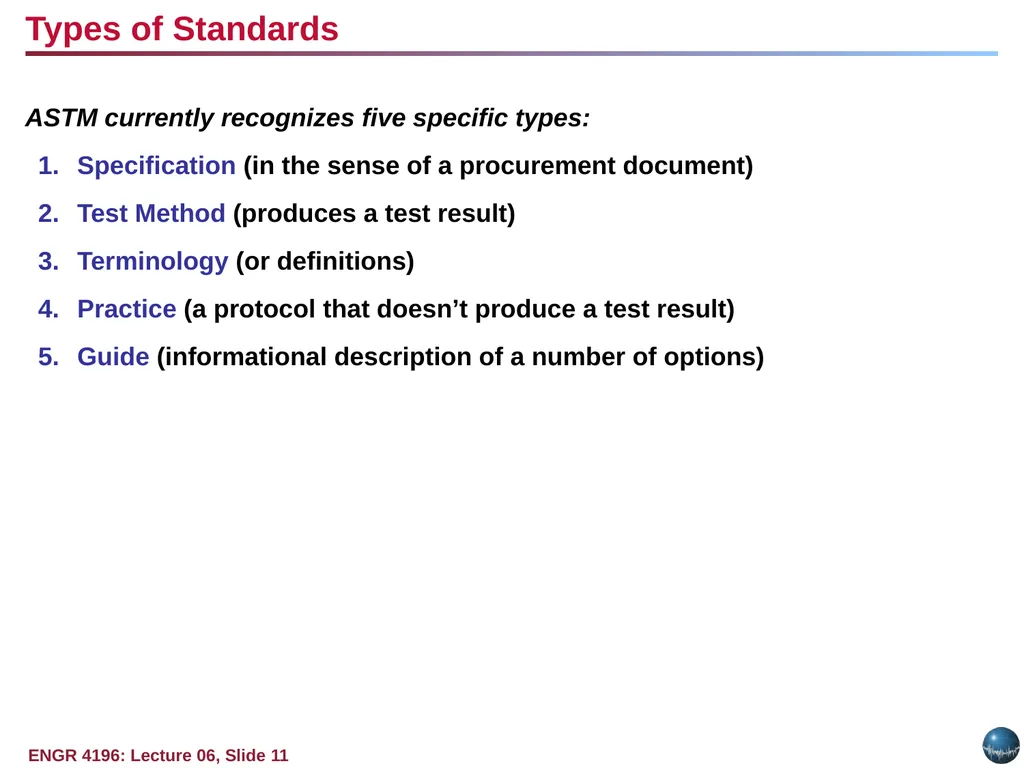 Question: Why do standards exist? Objectives: - slide 11 of 25