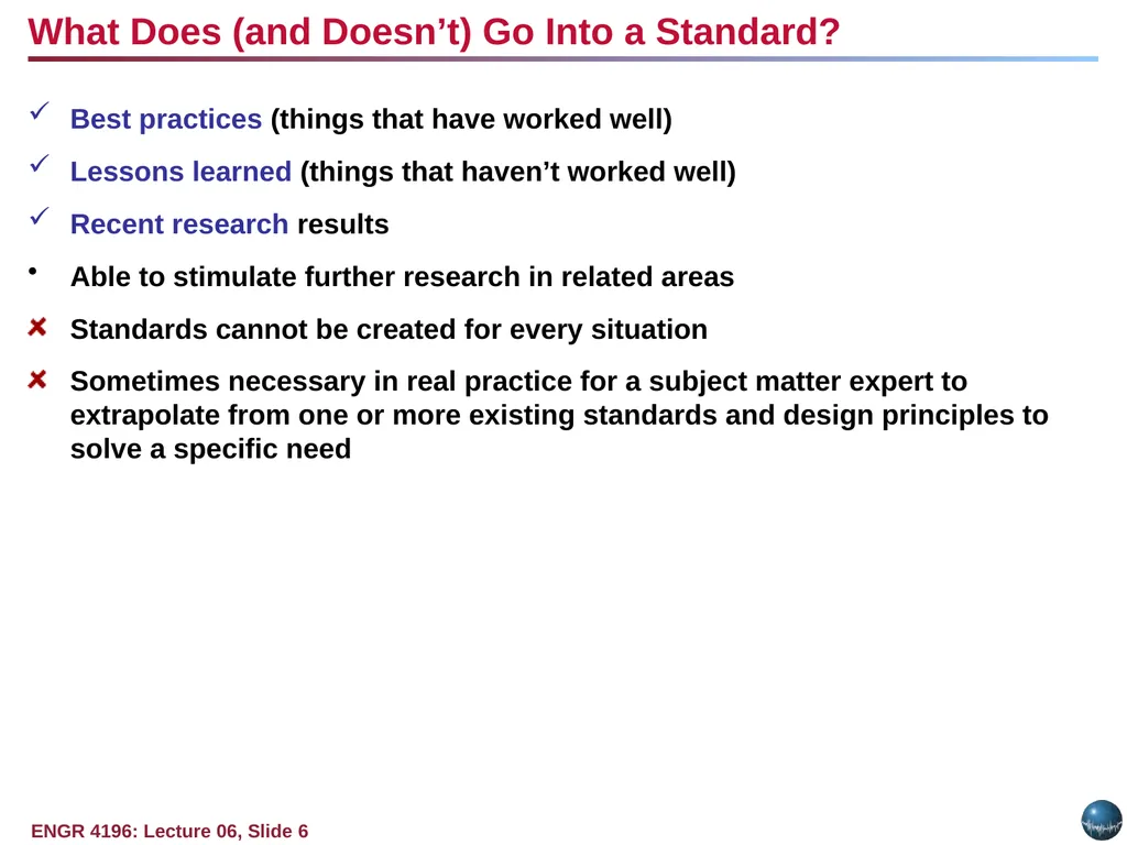 Question: Why do standards exist? Objectives: - slide 6 of 25
