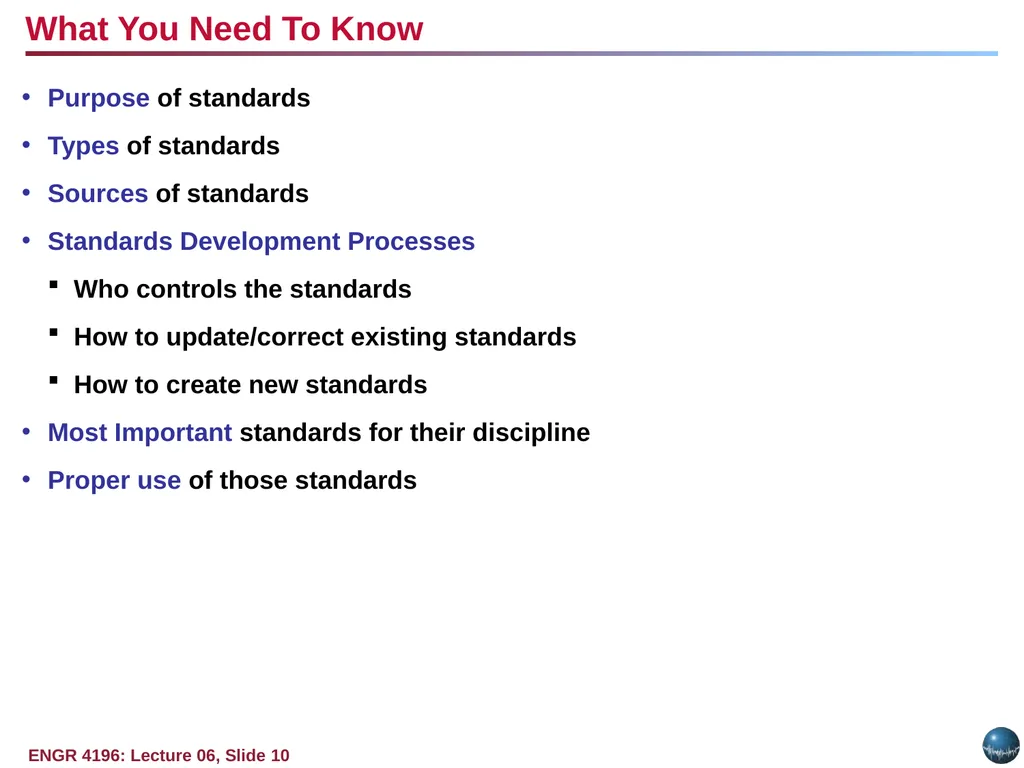 Question: Why do standards exist? Objectives: - slide 10 of 25
