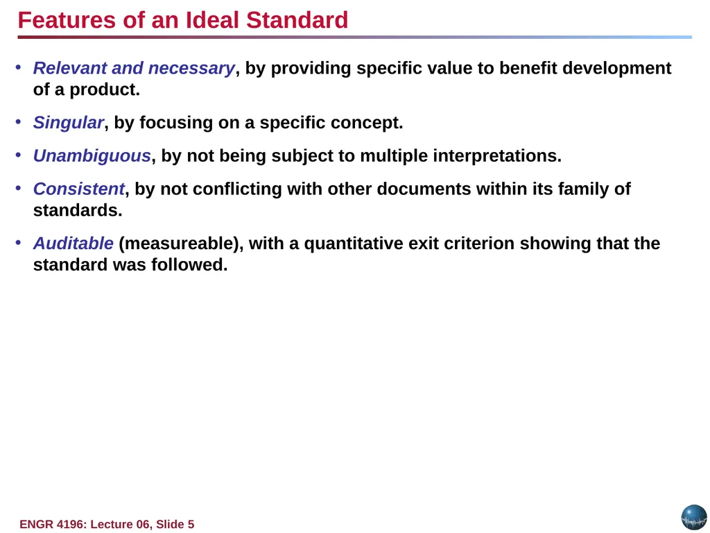 Question: Why do standards exist? Objectives: - slide 5 of 25