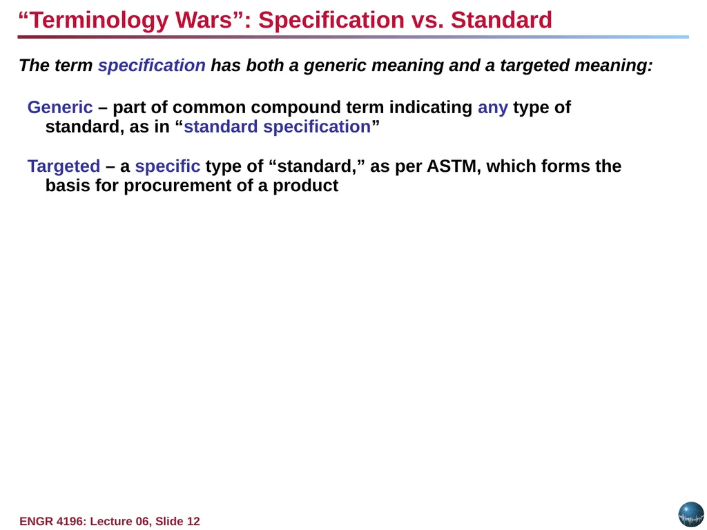 Question: Why do standards exist? Objectives: - slide 12 of 25