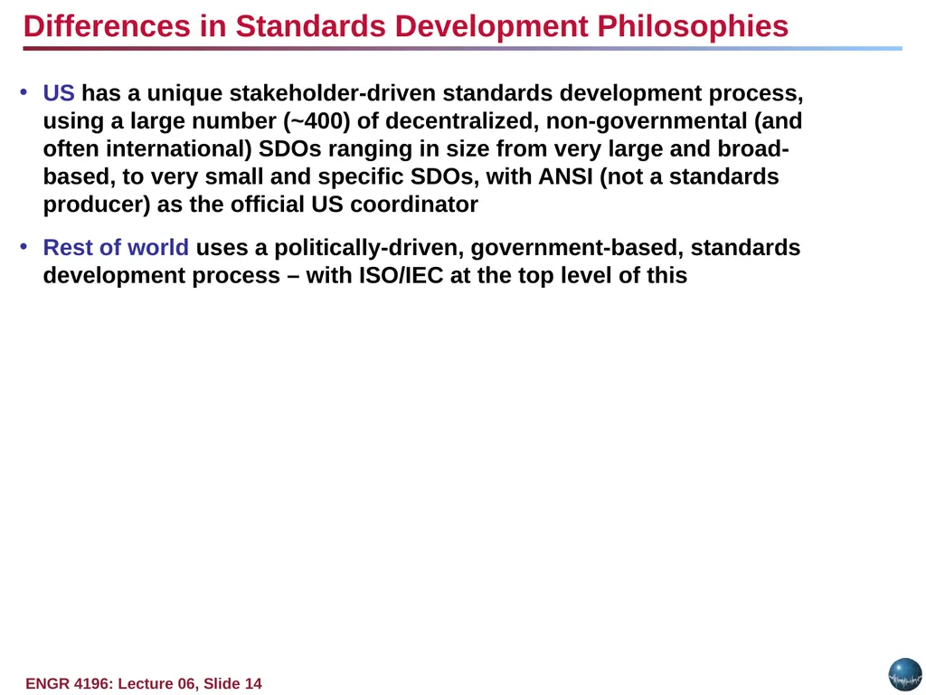 Question: Why do standards exist? Objectives: - slide 14 of 25