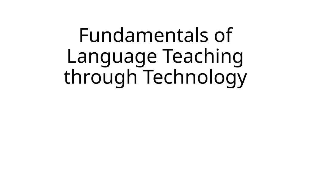 Fundamentals of Language Teaching through - slide 1 of 23