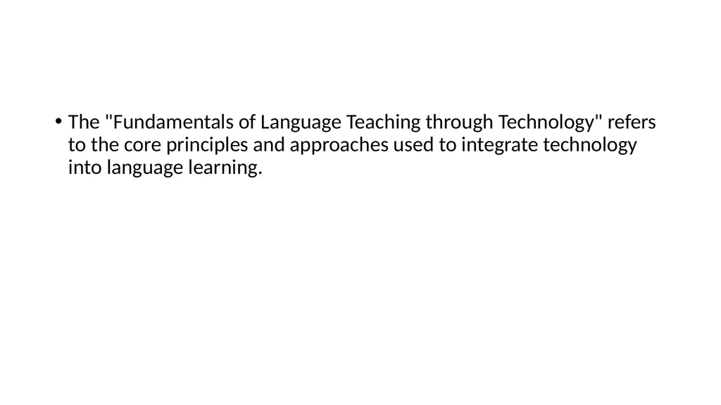 Fundamentals of Language Teaching through - slide 2 of 23