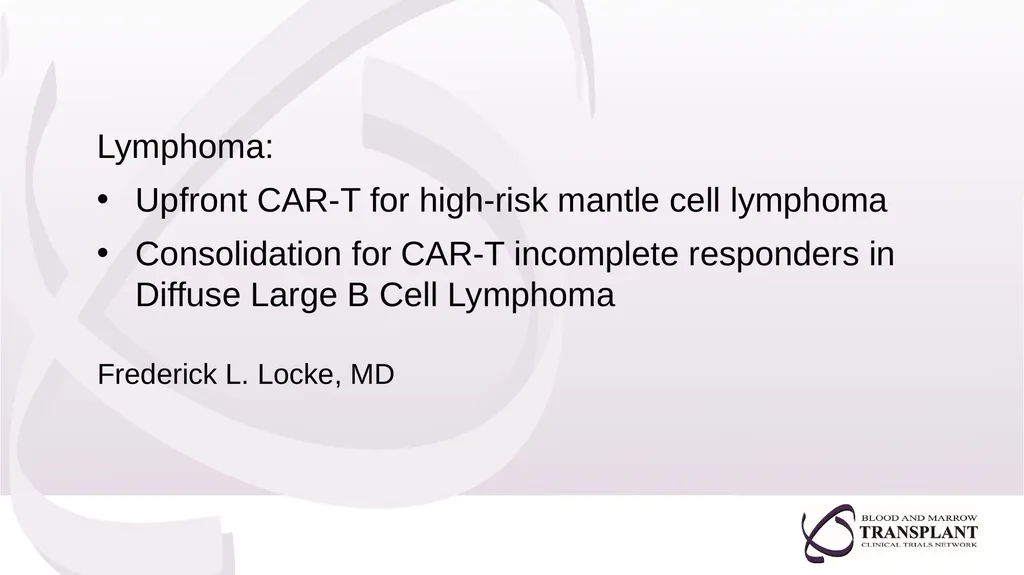 Lymphoma: Upfront CAR-T for high-risk mantle cell - slide 1 of 30