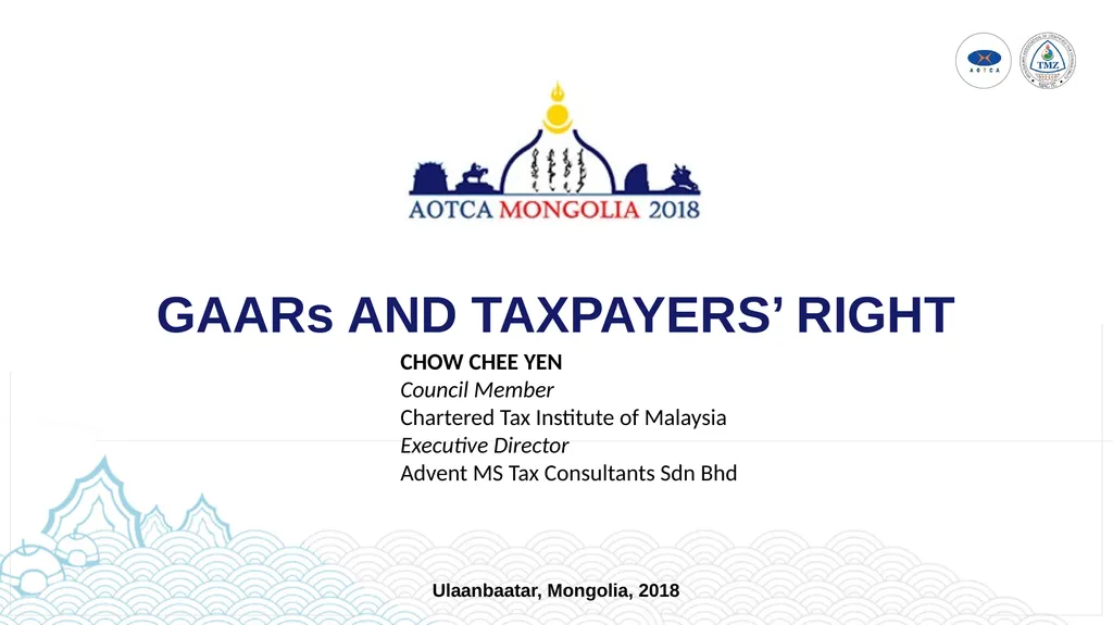 GAARs AND TAXPAYERS’ RIGHT CHOW CHEE YEN Council - slide 1 of 13