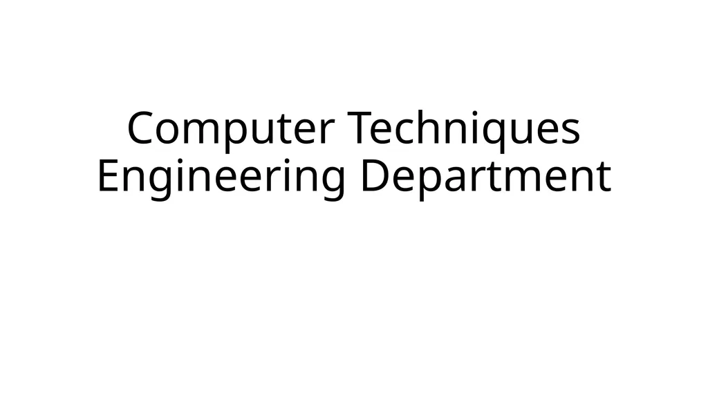 Computer Techniques Engineering Department - slide 1 of 11