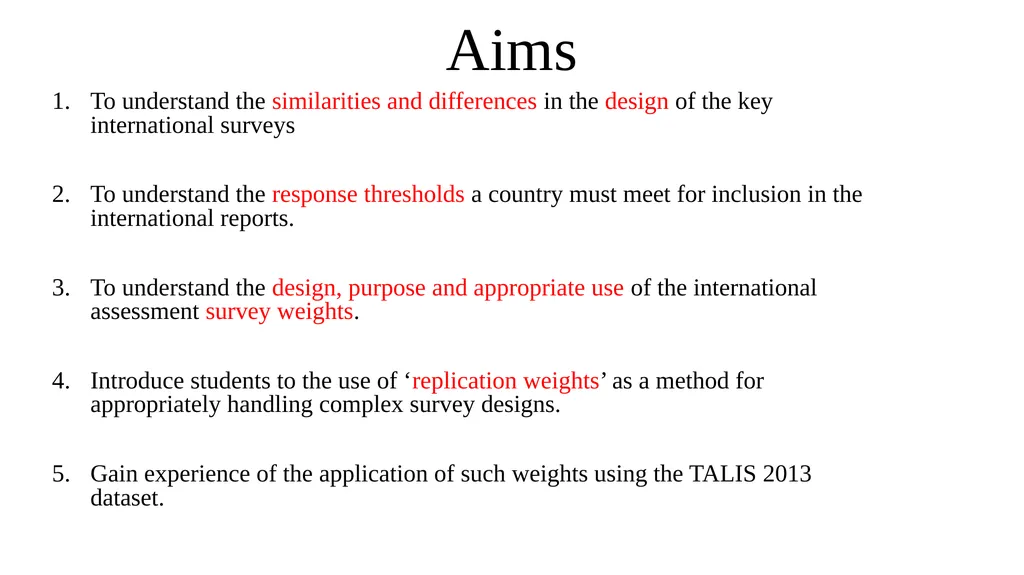 Sample design and weights Lecture 2 Aims To - slide 2 of 43