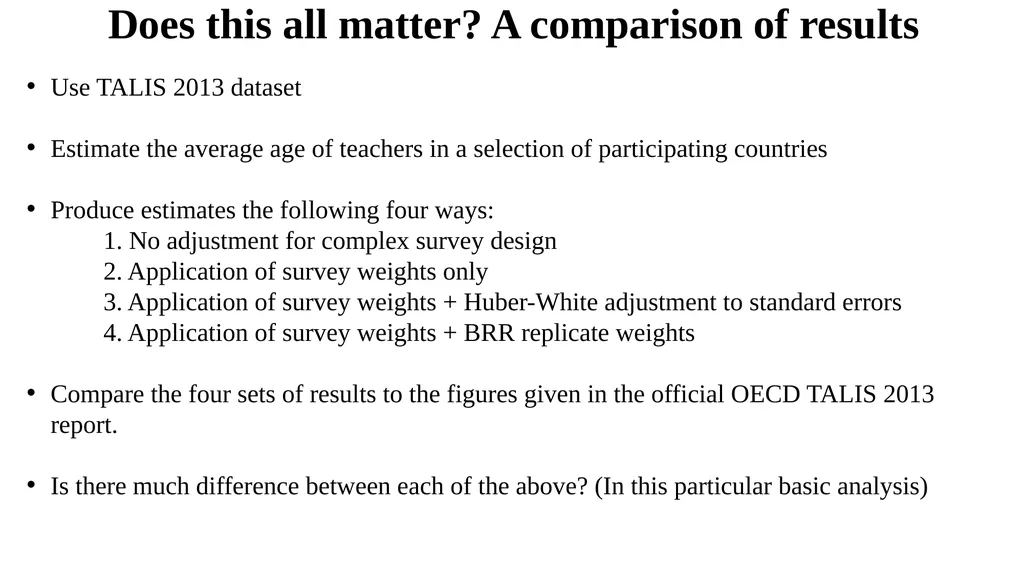 Sample design and weights Lecture 2 Aims To - slide 40 of 43