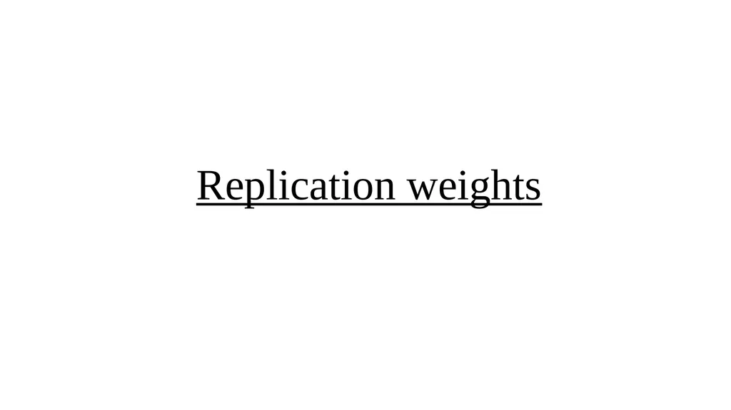 Sample design and weights Lecture 2 Aims To - slide 29 of 43