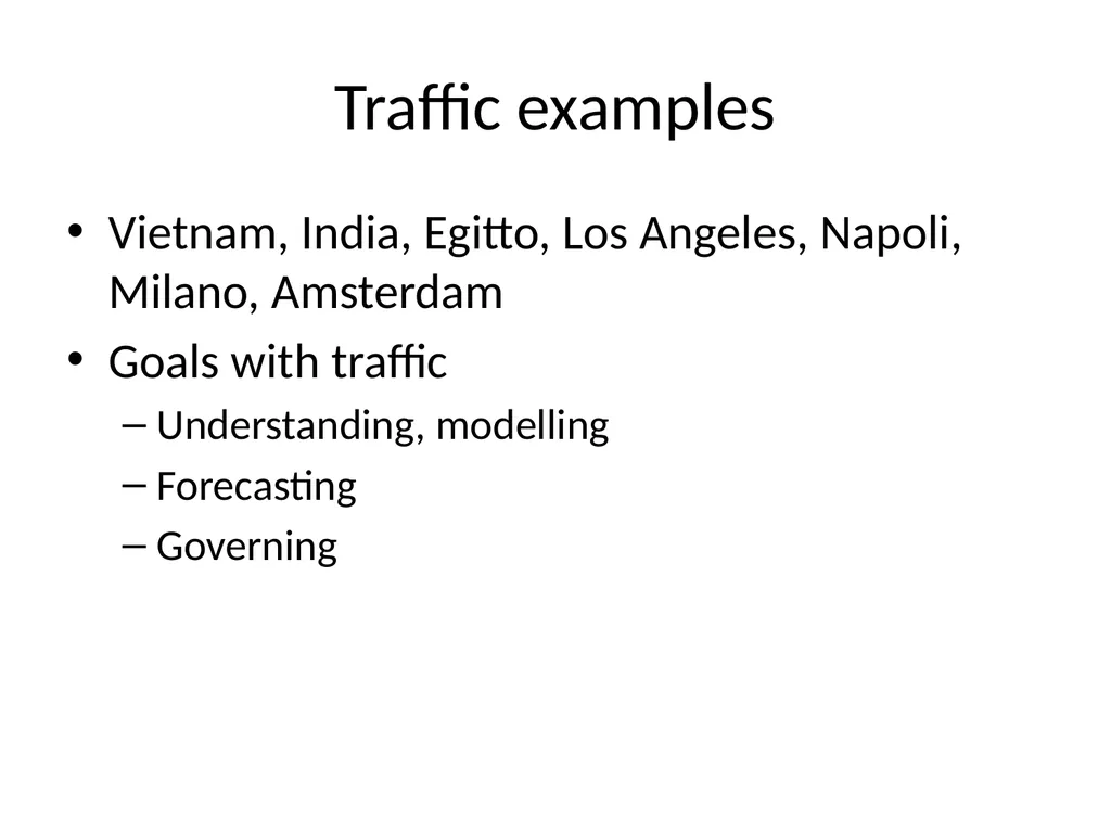 Traffic theory and congestion Traffic examples - slide 2 of 26