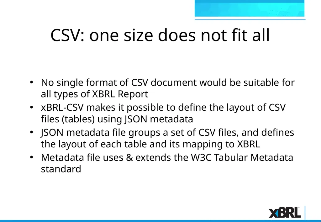 xBRL-CSV Overview xBRL-CSV xBRL-CSV provides a - slide 4 of 43