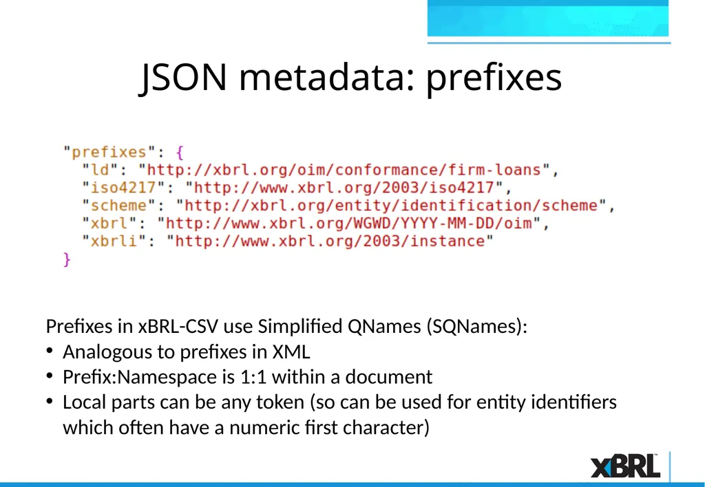 xBRL-CSV Overview xBRL-CSV xBRL-CSV provides a - slide 20 of 43