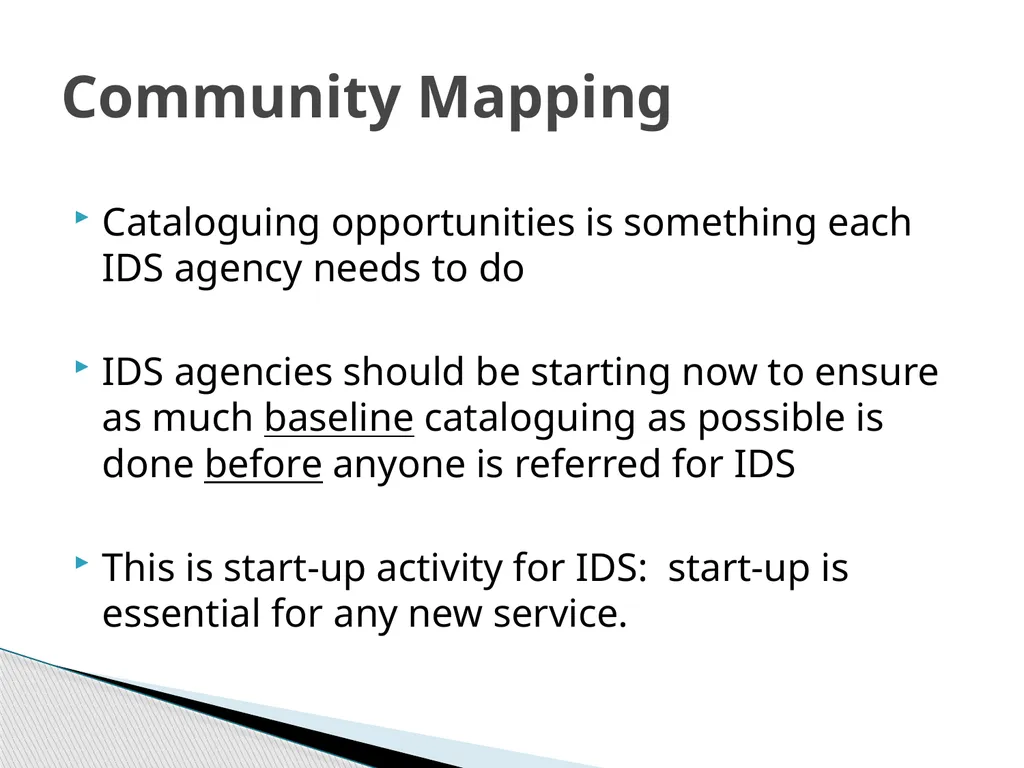 Community Mapping Essential First Steps for IDS - slide 5 of 13