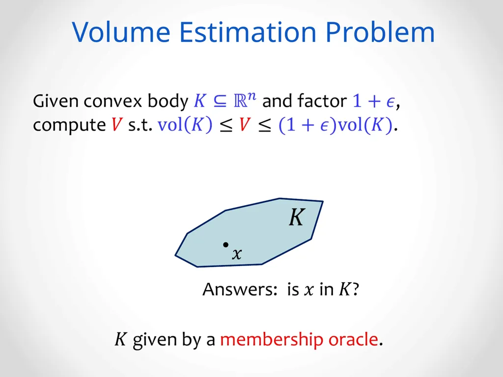 Faster Deterministic Volume Estimation in the - slide 2 of 37