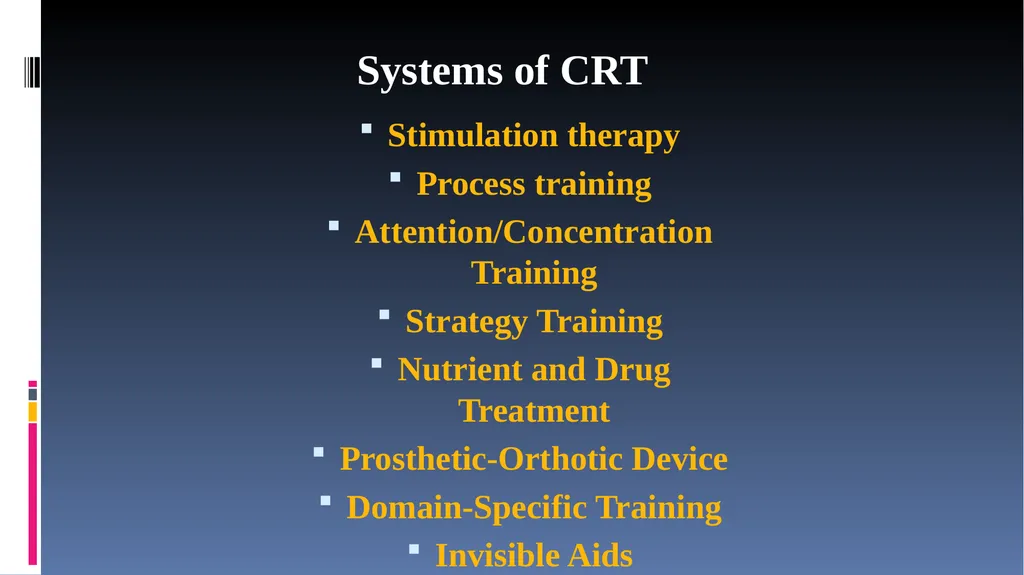 Cognitive Rehabilitation: Treatment and Efficacy - slide 9 of 40