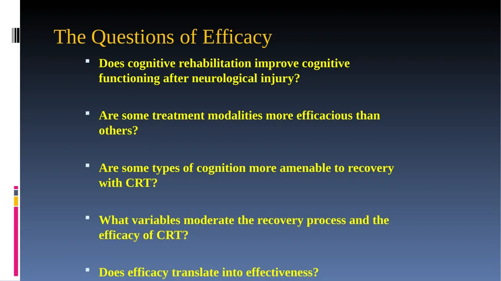 Cognitive Rehabilitation: Treatment and Efficacy - slide 14 of 40