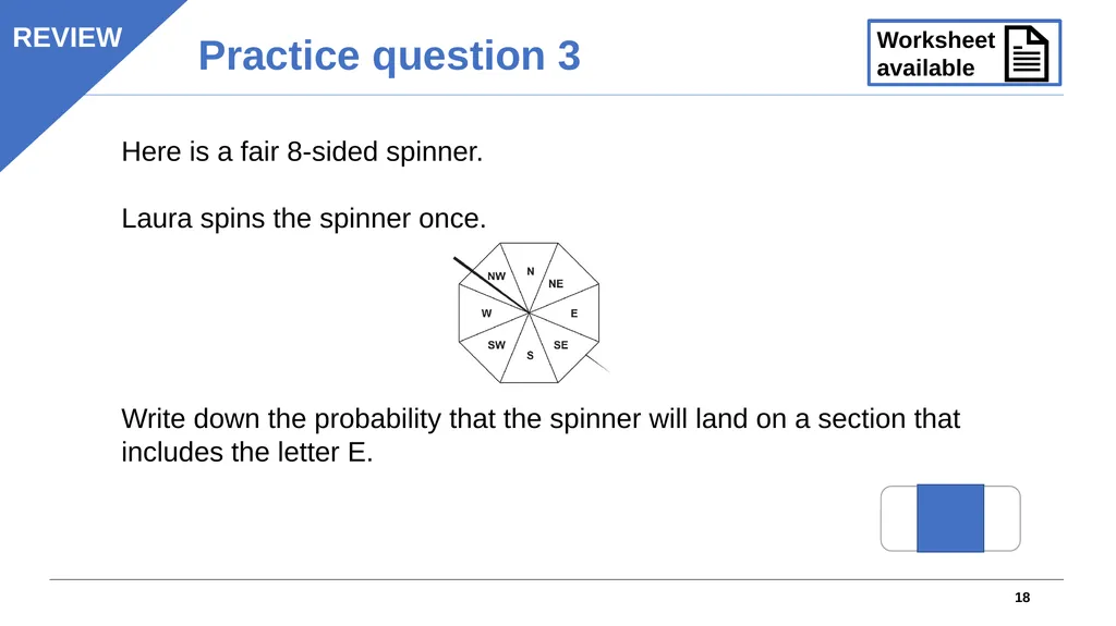 1 Objectives Understand the likelihood of events - slide 18 of 21