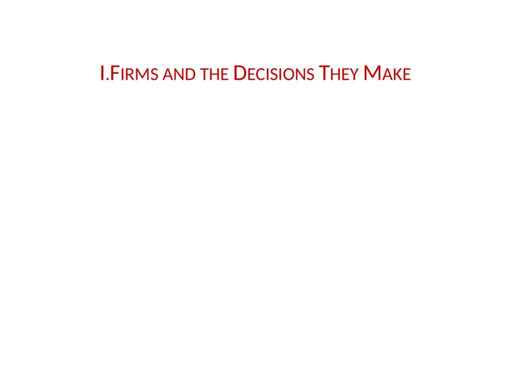 Lecture 7 Firms and Profit Maximization Economics - slide 2 of 71