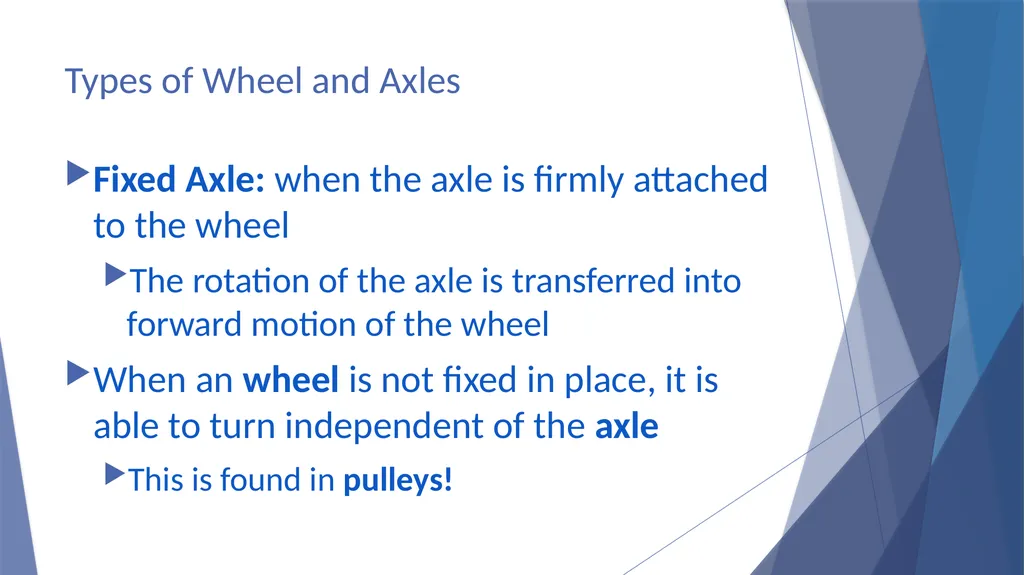 Wheel and Axle Simple Machines Wheel and axles are - slide 11 of 13