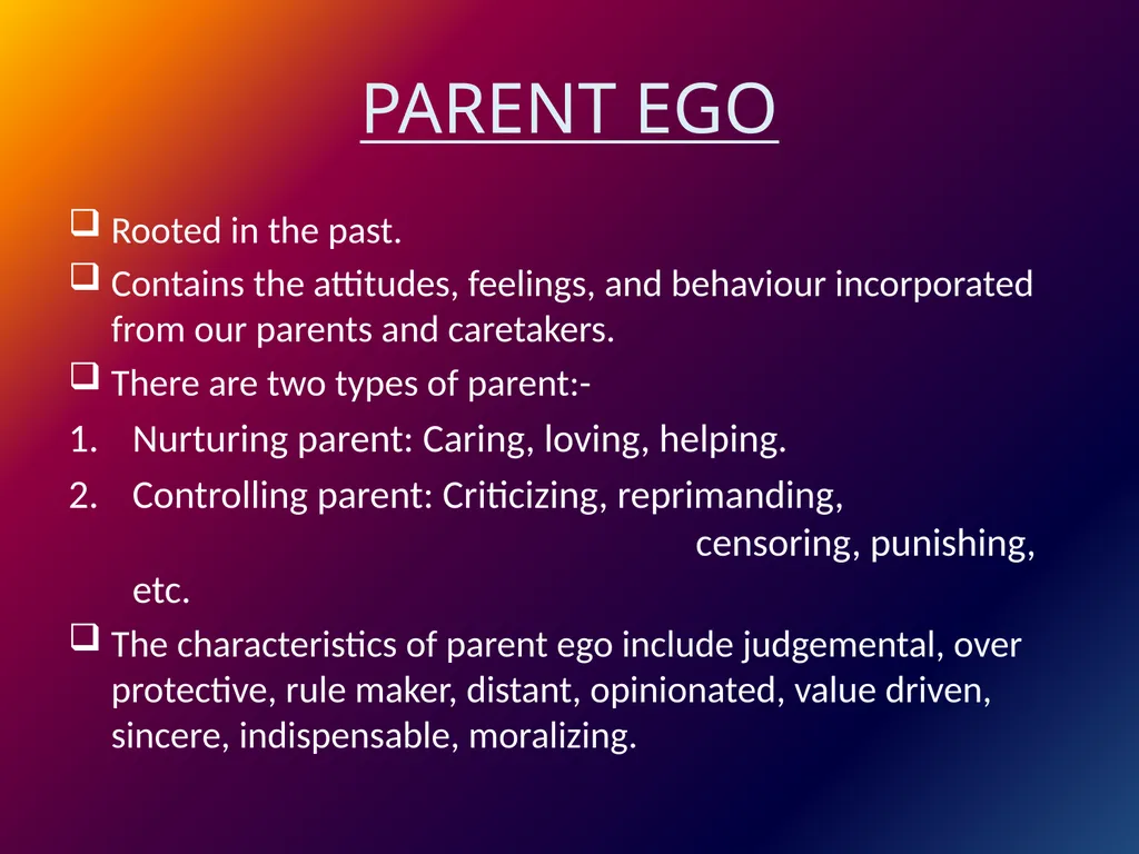 EGO STATES Dr. Srinibash Dash School of Management - slide 5 of 9