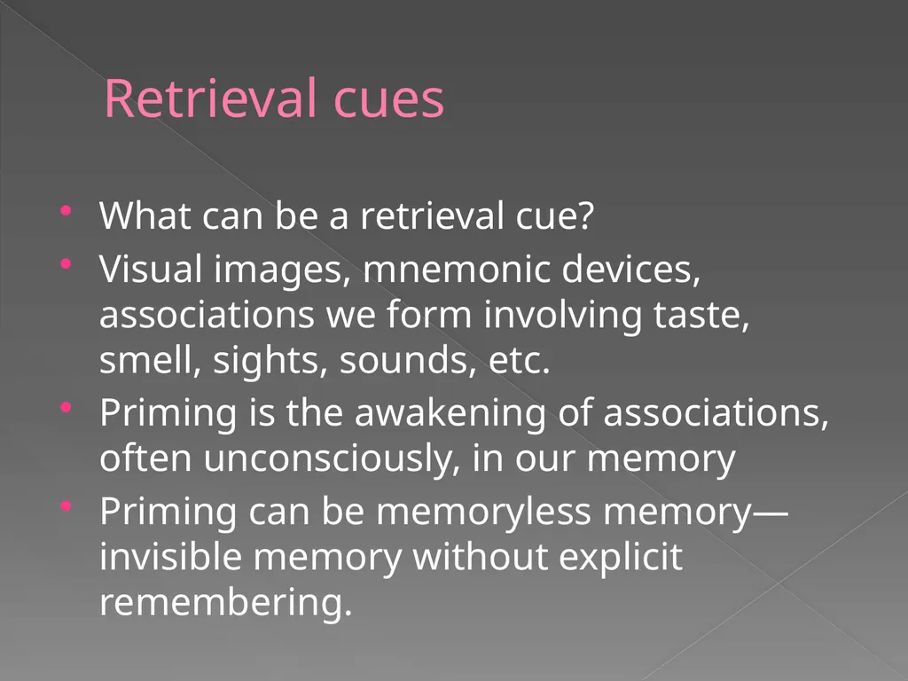 Memory Part 2 Retrieval Retrieval Retrieval is the - slide 5 of 26