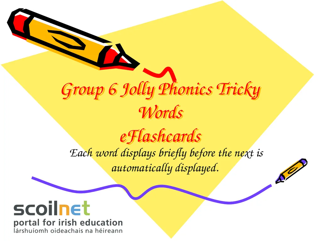 Group 6 Jolly Phonics Tricky Words eFlashcards - slide 1 of 11