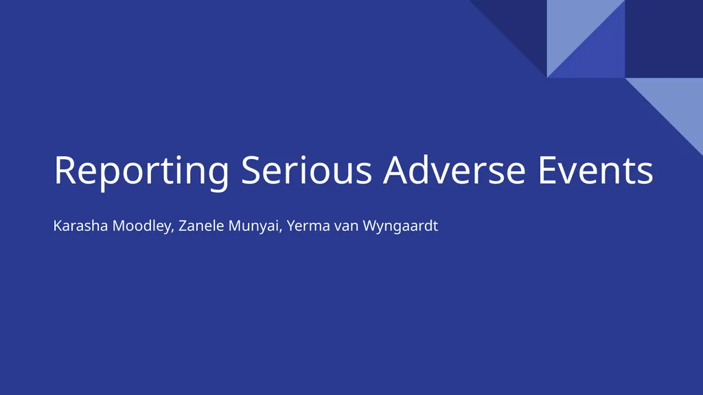 Reporting Serious Adverse Events Karasha Moodley, - slide 1 of 23