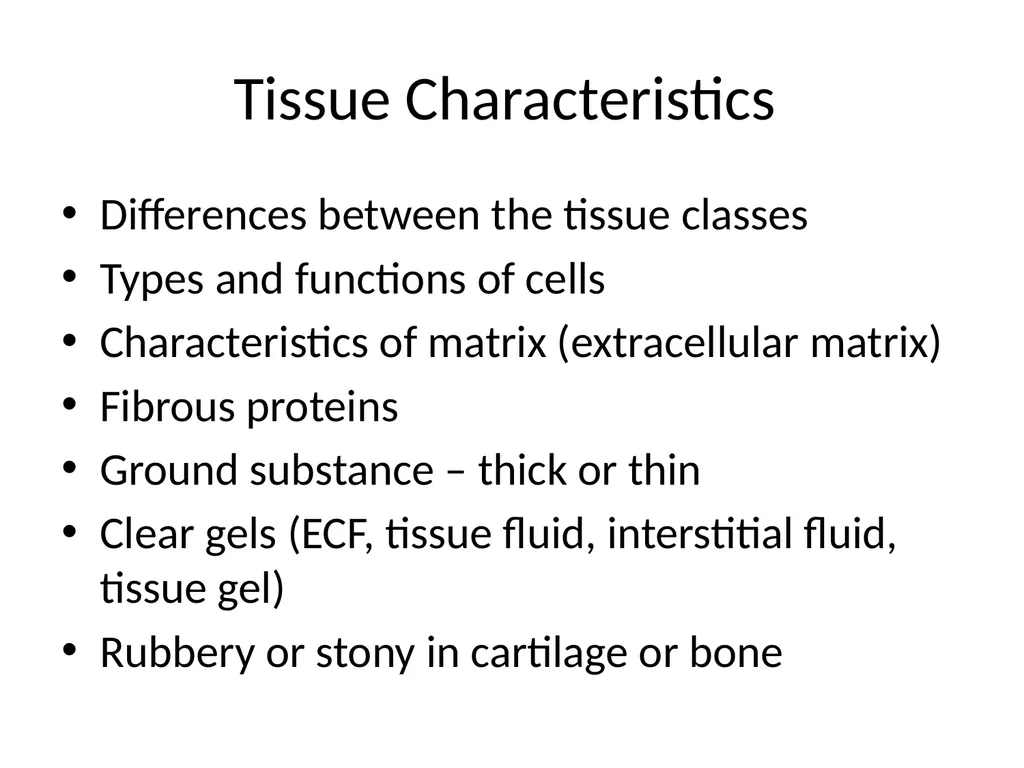 Histology Tissues Groups of cells similar in - slide 4 of 74