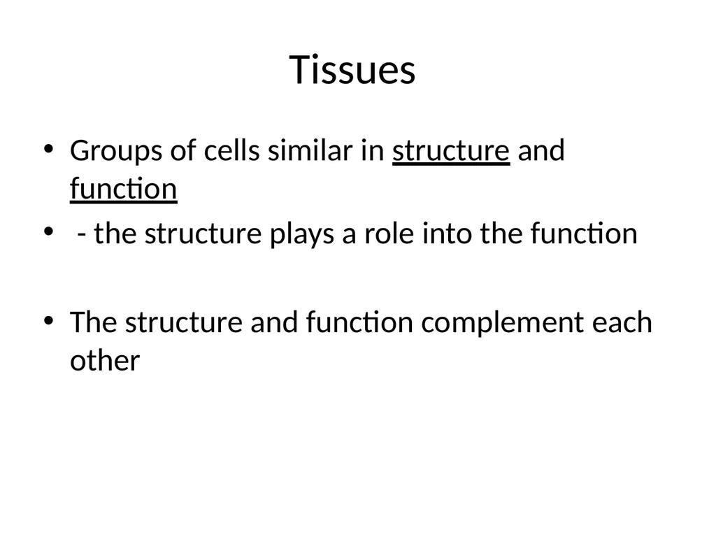 Histology Tissues Groups of cells similar in - slide 2 of 74