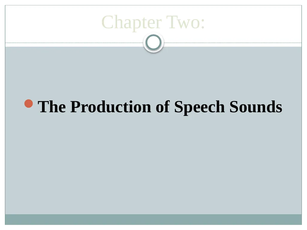 Phonetics&phonology :Second year (Lecture Two) - slide 2 of 13