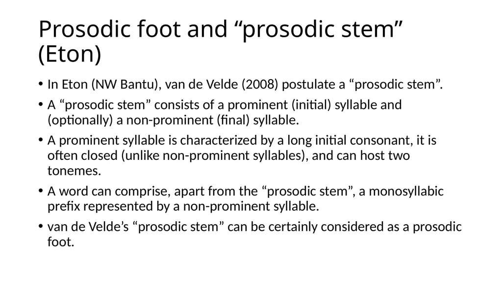 Prosodic foot: what is it and how is it relevant - slide 19 of 20