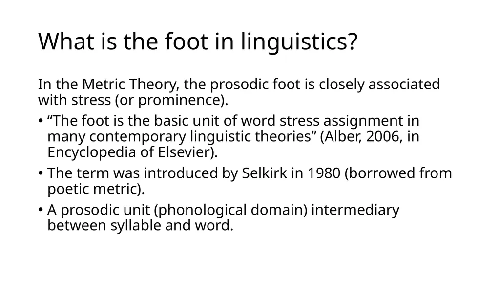 Prosodic foot: what is it and how is it relevant - slide 2 of 20