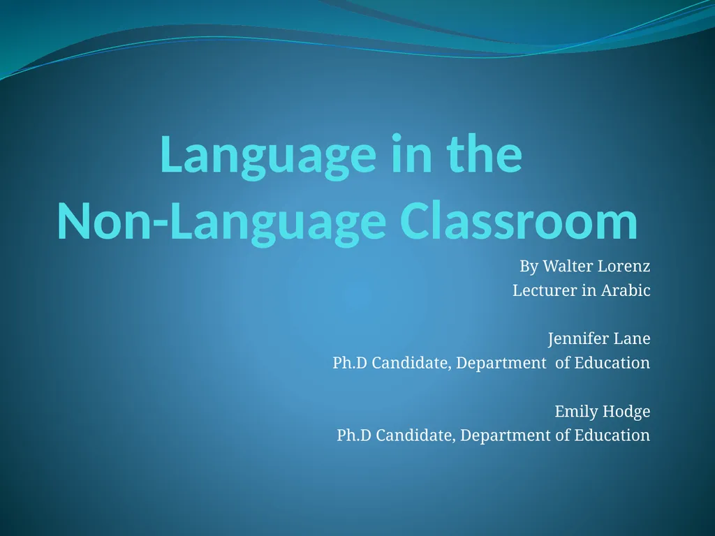 Language in the Non-Language Classroom By Walter - slide 1 of 29