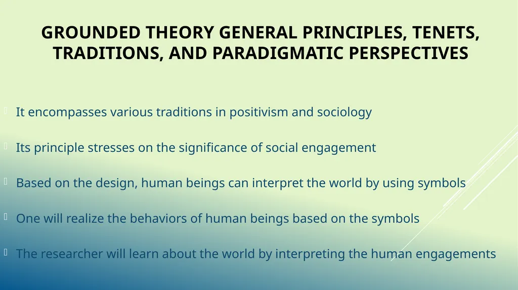 Qualitative Research Designs Grounded Theory: - slide 6 of 7