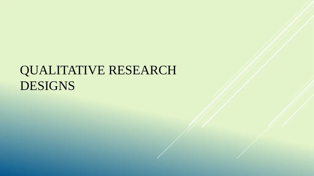 Qualitative Research Designs Grounded Theory: - slide 1 of 7