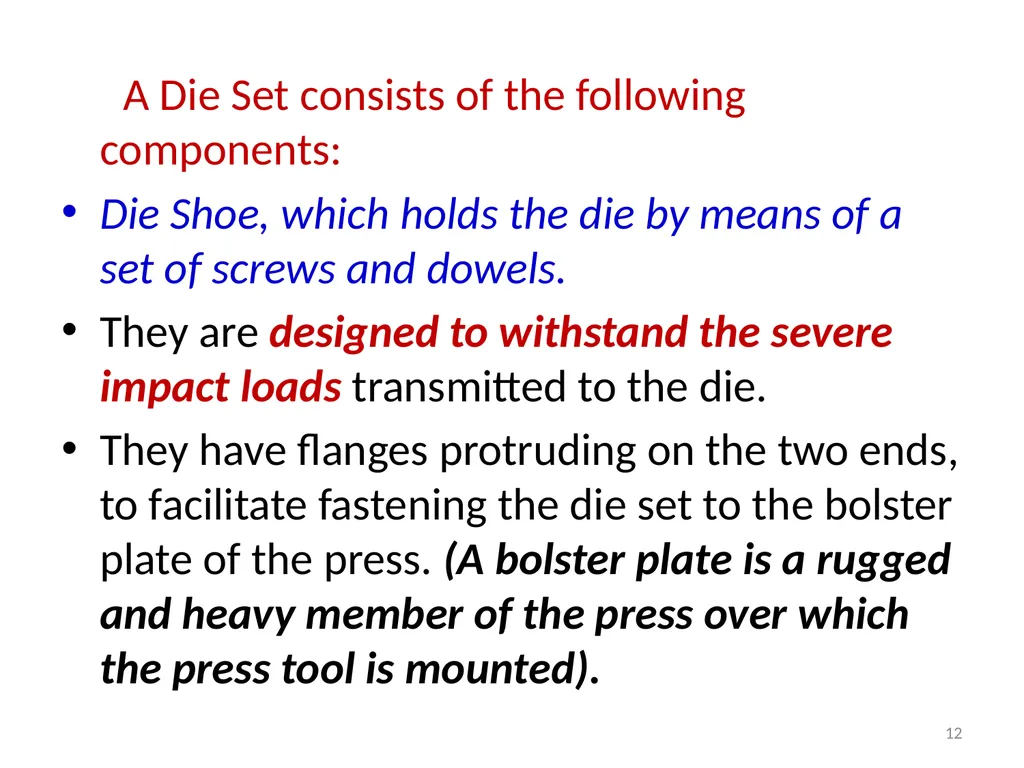 Introduction to Presses ‘Press Tools’ are special - slide 12 of 20