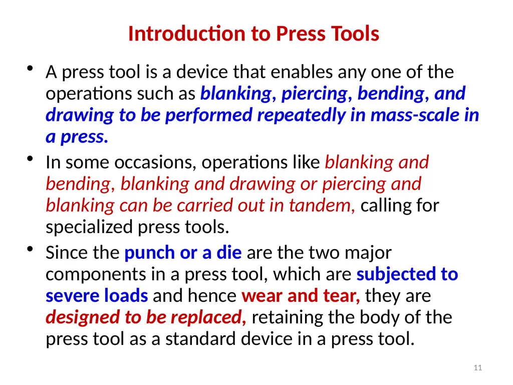 Introduction to Presses ‘Press Tools’ are special - slide 11 of 20