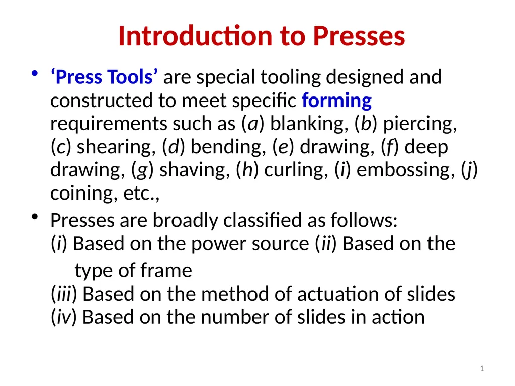 Introduction to Presses ‘Press Tools’ are special - slide 1 of 20