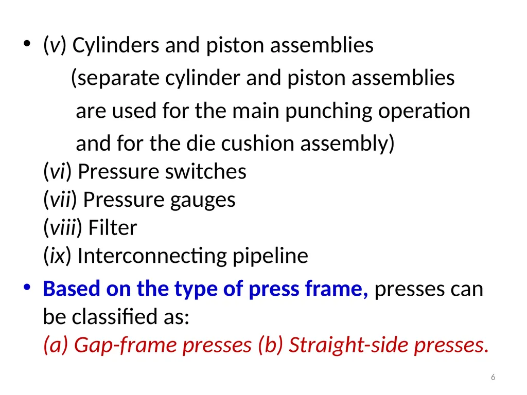 Introduction to Presses ‘Press Tools’ are special - slide 6 of 20