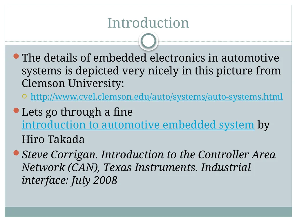 See the references Automotive Embedded System - slide 2 of 11