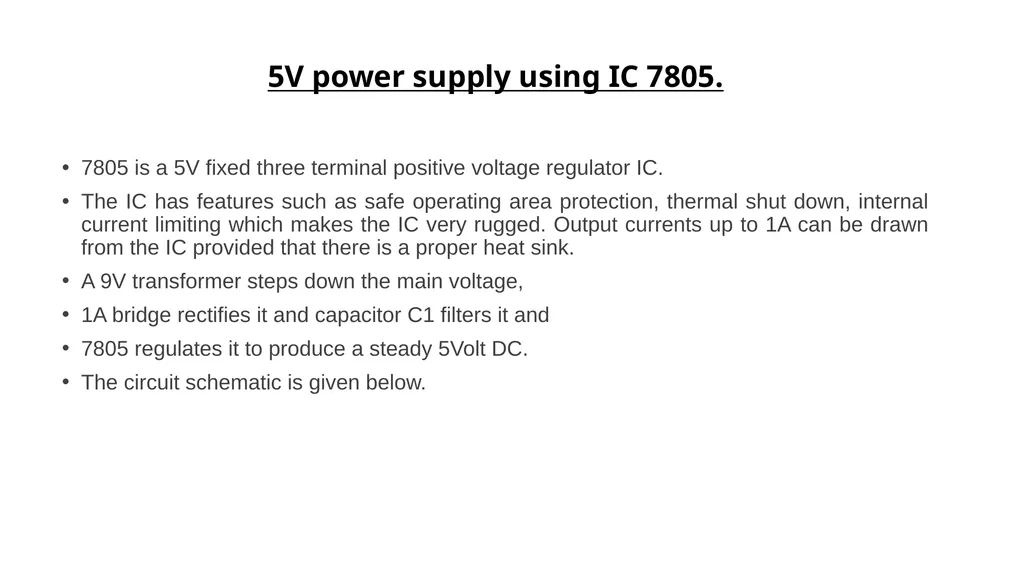 5V power supply using IC 7805. 7805 is a 5V - slide 1 of 20