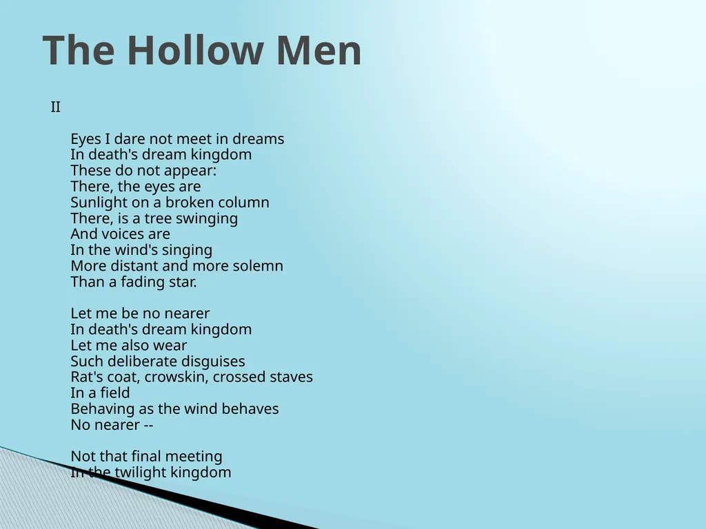 T. S. Eliot: The Hollow Men I We are the - slide 3 of 12