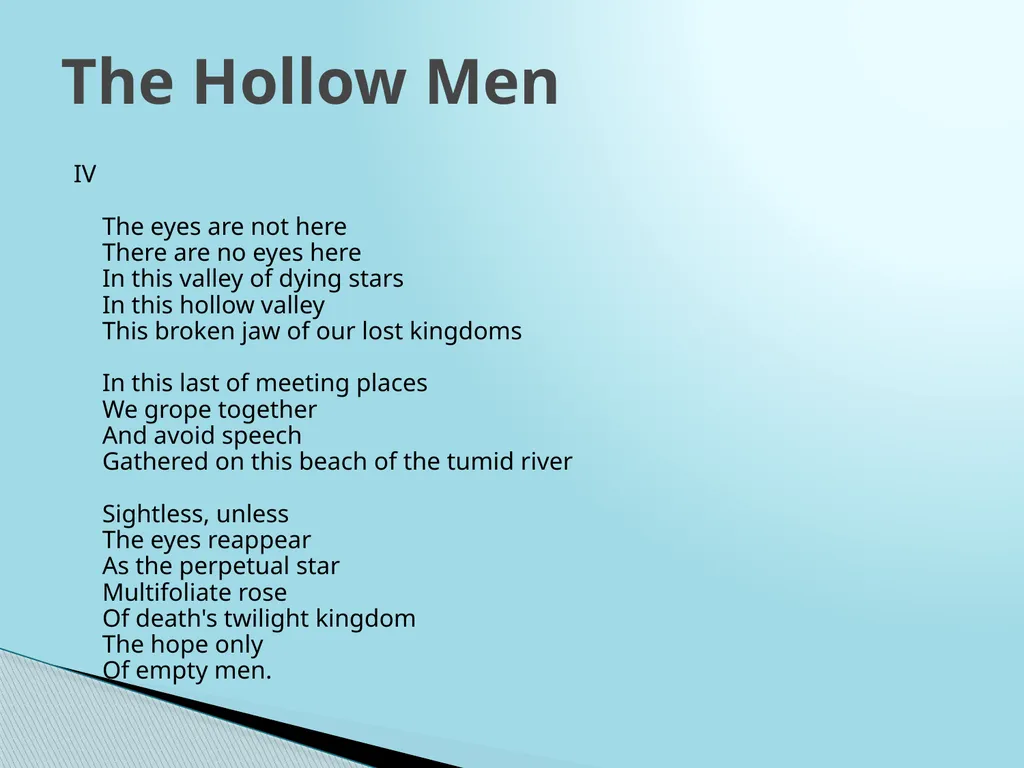 T. S. Eliot: The Hollow Men I We are the - slide 5 of 12