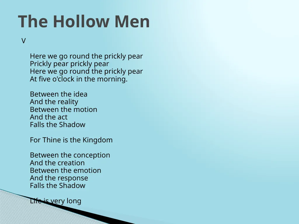 T. S. Eliot: The Hollow Men I We are the - slide 6 of 12
